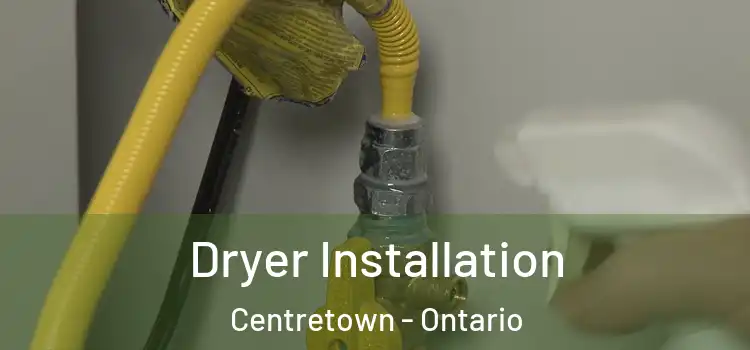 Dryer Installation Centretown - Ontario