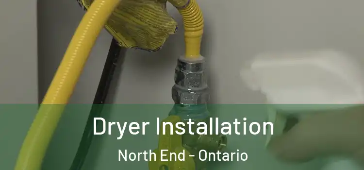 Dryer Installation North End - Ontario