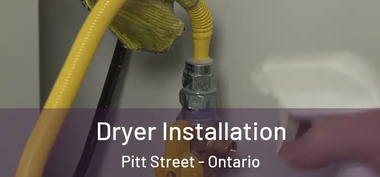 Dryer Installation Pitt Street - Ontario