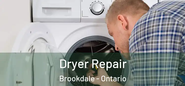 Dryer Repair Brookdale - Ontario