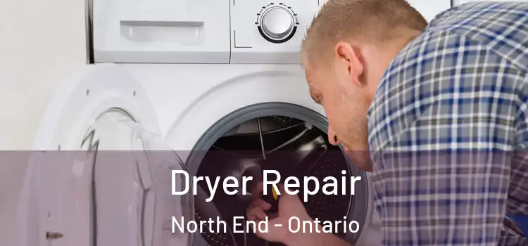 Dryer Repair North End - Ontario