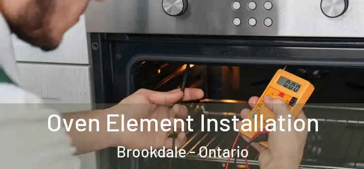 Oven Element Installation Brookdale - Ontario