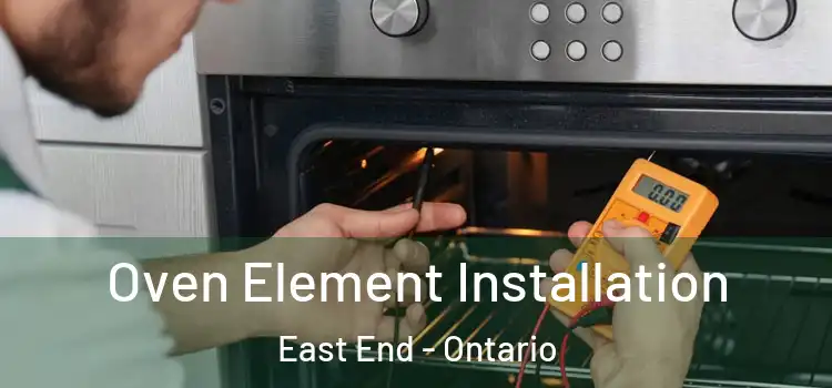Oven Element Installation East End - Ontario