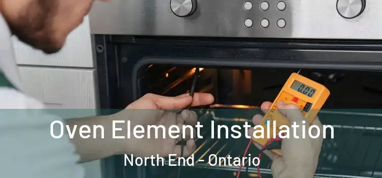 Oven Element Installation North End - Ontario