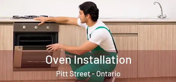 Oven Installation Pitt Street - Ontario