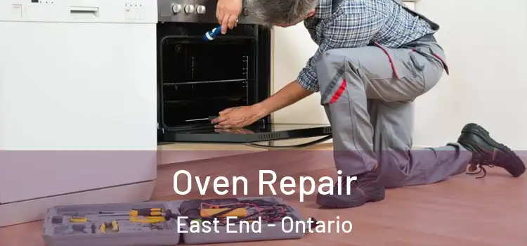 Oven Repair East End - Ontario
