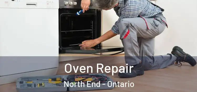 Oven Repair North End - Ontario
