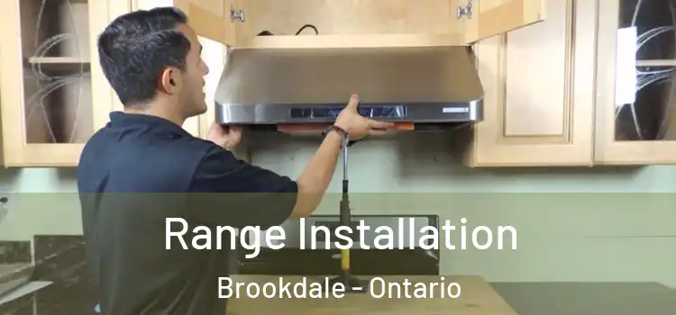 Range Installation Brookdale - Ontario