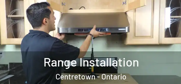 Range Installation Centretown - Ontario