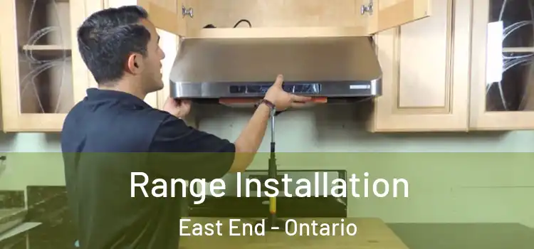 Range Installation East End - Ontario