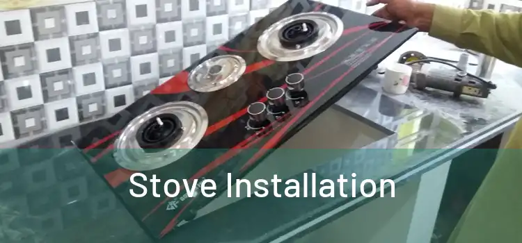 Stove Installation