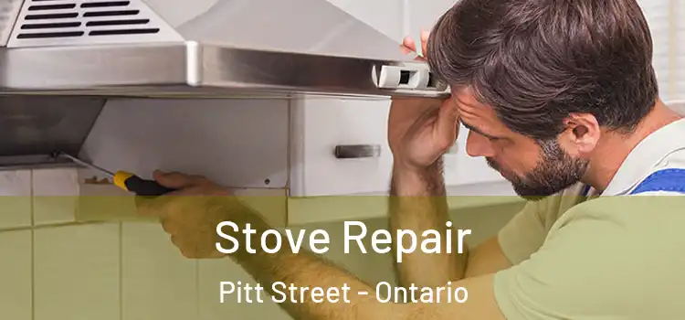 Stove Repair Pitt Street - Ontario